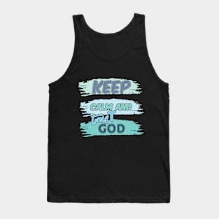 KEEP calm AND TRUST GOD Tank Top